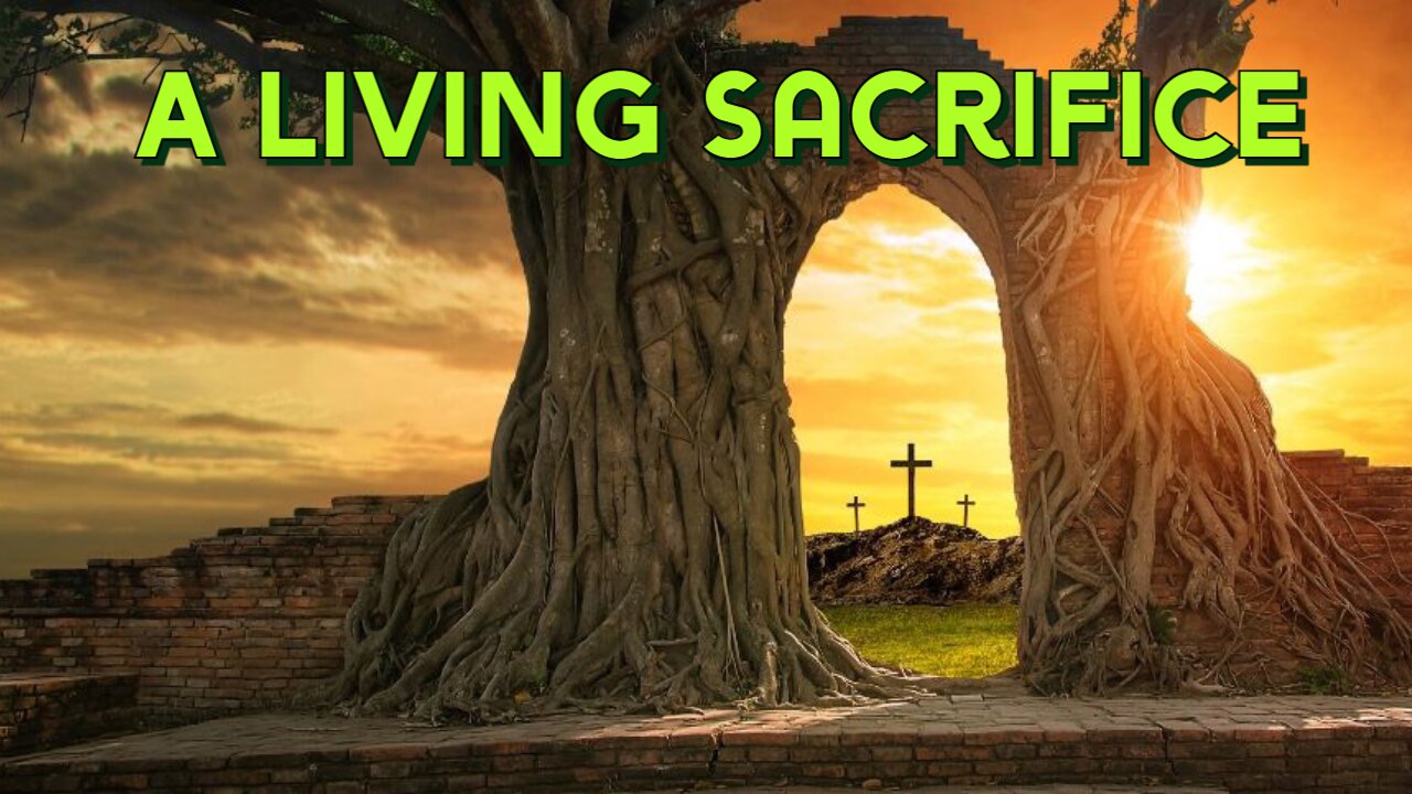 A Living Sacrifice