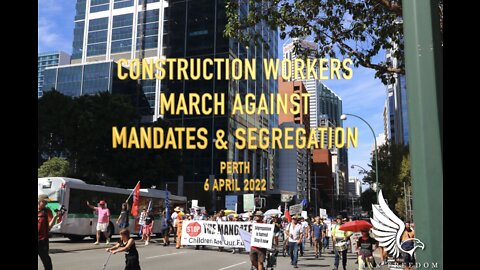 CONSTRUCTION WORKERS MARCH AGAINST MANDATES & SEGREGATION