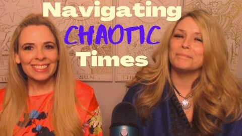 Navigating Chaotic Times