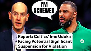 Boston Celtics Coach Ime Udoka Facing MASSIVE Suspension For Violation | NBA Scandal!