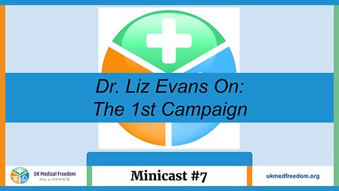 UKMFA Minicast #7 - Dr. Liz Evans on the first UKMFA Campaign
