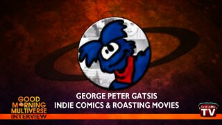 SciFi4Me Interview: George Peter Gatsis Talks Indie Comics & Roasting Movies