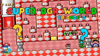 Super DGR World [Episode #2] [Dave's Secret Room]