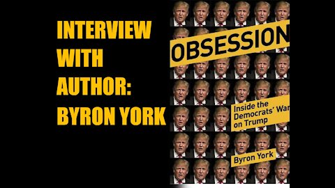 Obsession: Inside the Democrats’ War on Trump with Byron York