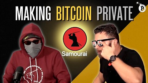 How to Win the Fight of Bringing Privacy to Bitcoin, with Samourai Wallet