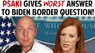 PSAKI GIVES WORST ANSWER TO BIDEN BORDER QUESTION!