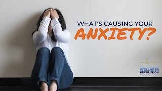 What’s Causing Your Anxiety?