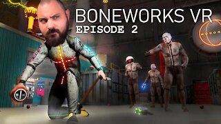 Oculus Quest 2 - Beginner Tries Boneworks - Episode 2