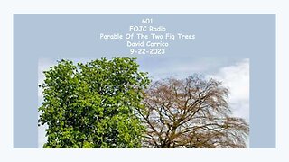 601 - FOJC Radio - Parable Of The Two Trees - David Carrico 9-22-2023
