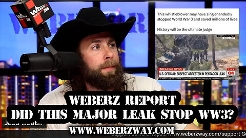 WEBERZ REPORT - DID THIS MAJOR LEAK STOP WW3?