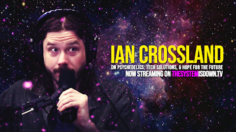 292: Ian Crossland of Timcast IRL on Psychedelics, Tech Solutions, & Hope for the Future
