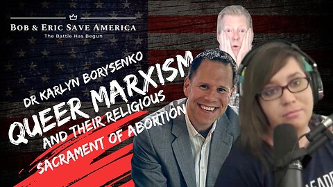 Dr Karlyn Borysenko: Queer Marxism and Their Religious Sacrament of Abortion
