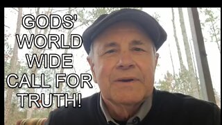Welcome To Gods' World Wide Call For Truth!