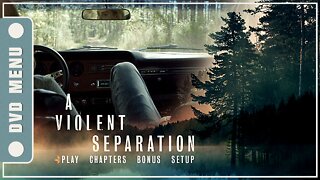 A Violent Separation - DVD Menu