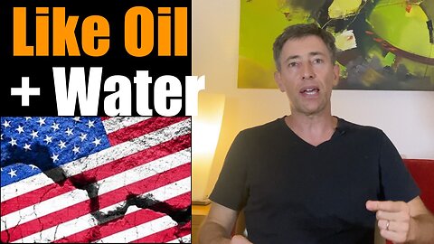 America Value Systems Have Become Oil + Water -- Time to Divorce