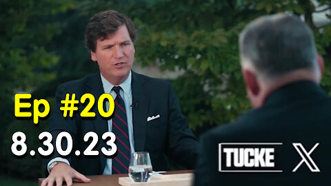 Tucker Carlson on X AUG 30 - #Ep. 20