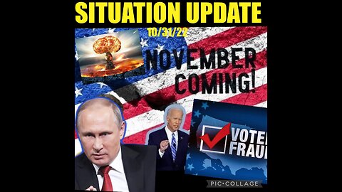 SITUATION UPDATE 10/31/22