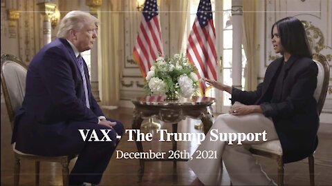 VAX - The Trump Support - December 26th, 2021