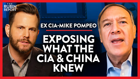 Naming the Bad Actors in the CIA & China's Biggest COVID Lie | Mike Pompeo | POLITICS | Rubin Report