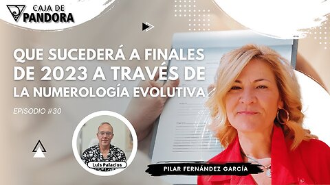 Que Sucederá a Finales de 2023 a través de la Numerología Evolutiva con Pilar Fernández García