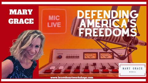 Defending America's Freedoms: Mary Grace