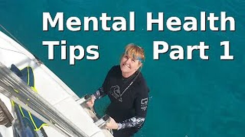 Mental Health Tips Part 1 - Ep 14 Sailing With Thankfulness