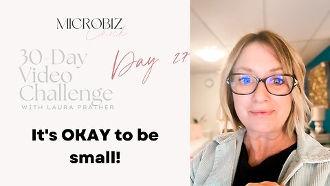 30-Day video Challenge, Day 27: bouncing back after being SICK plus never apologize for being small!