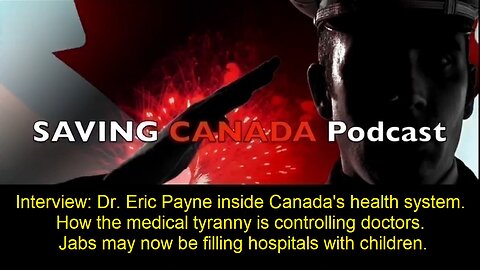 SCP160 - Interview: Dr. Eric Payne deep inside Canada's health system. Children now filling hospital
