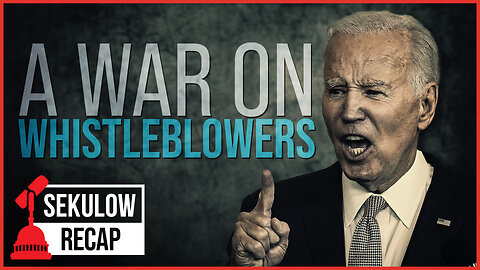Biden’s War on Whistleblowers
