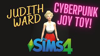 The Sims 4~Judith Ward Reimagined As A Cyberpunk Joy Toy #Sims4 #Cyberpunk