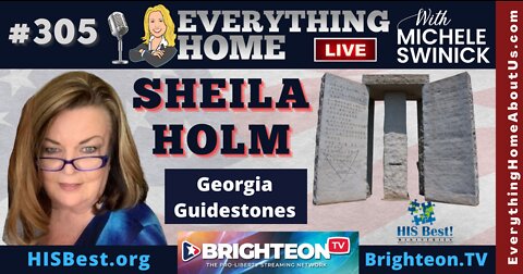 305: SHEILA HOLM | The Georgia Guidestones, Culling & Current Events, Ukraine, Khazarian Mafia, The Great Reset & Much More!