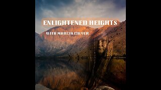 21 November 2022 ~ Enlightened Heights ~ SG: Sarah Ingraffia ~ Ep 8