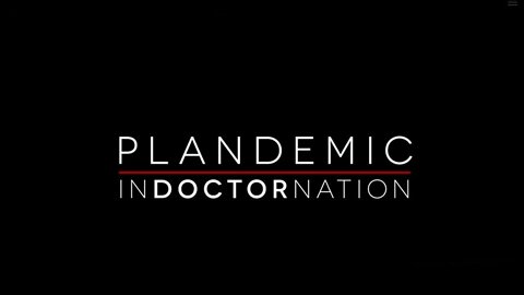Plandemic: Indoctornation