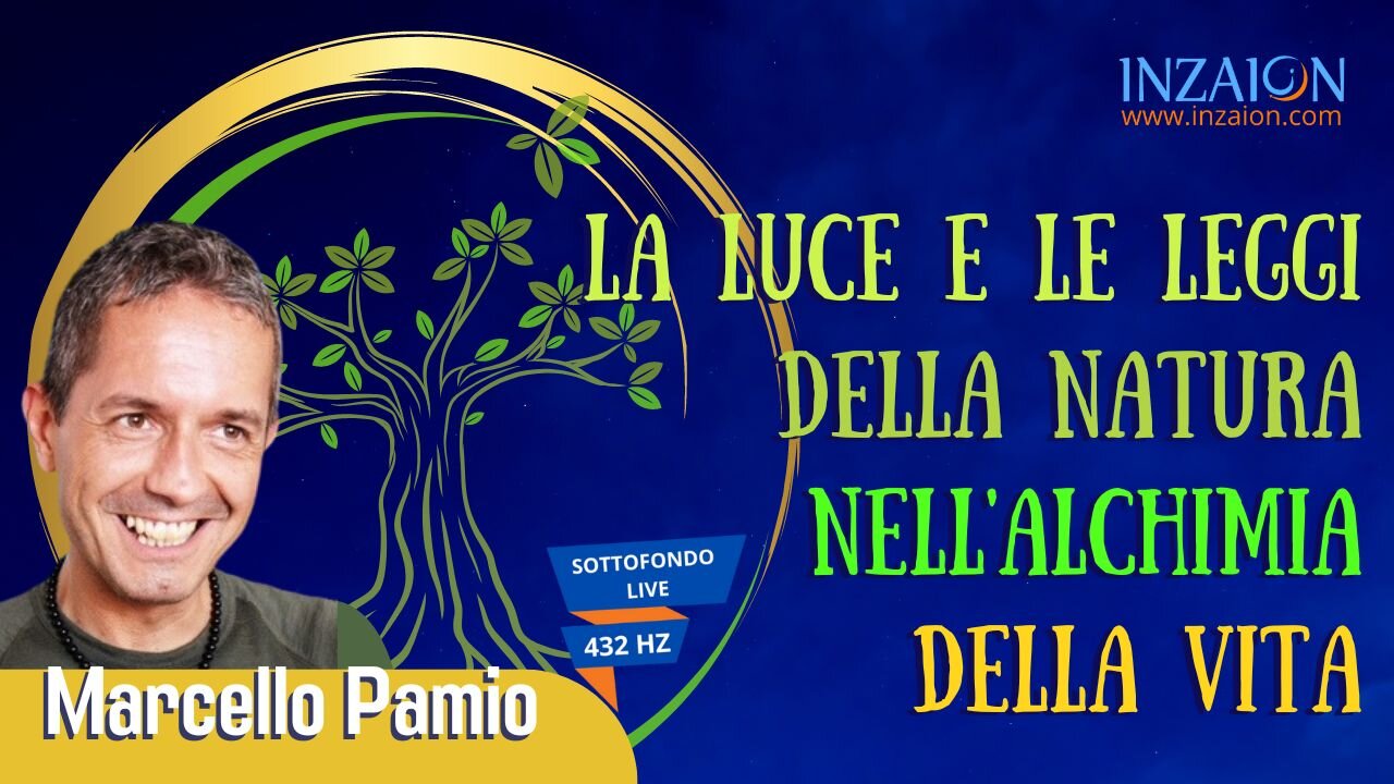 LA LUCE E LE LEGGI DELLA NATURA NELL'ALCHIMIA DELLA VITA - Marcello Pamio - Luca Nali.
