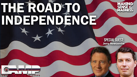 The Road To Independence with Jerry Newcombe | MSOM Ep. 533