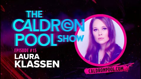 The Caldron Pool Show: Episode 15 - Laura Klassen