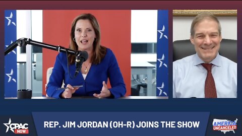 Jim Jordan Refuting the Left’s Intimidation Tactics - America Uncanceled - CPAC NOW