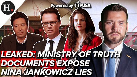 JUN 10, 2022 - LEAKED: MINISTRY OF TRUTH DOCUMENTS EXPOSE NINA JANKOWICZ LIES