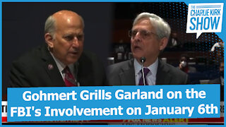Gohmert Grills Garland on the FBI's Involvement on January 6th