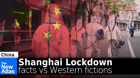 Shanghai Lockdown: Facts vs Western Fiction