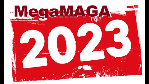 Make it a Mega MAGA 2023