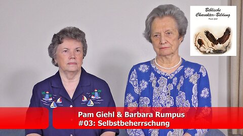 #03: Selbstbeherrschung (Pam Giehl & Barbara Rumpus / Juli 2021)