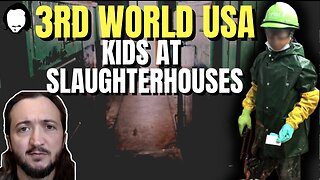 3rd World USA: Children Found Working At Slaughter Houses