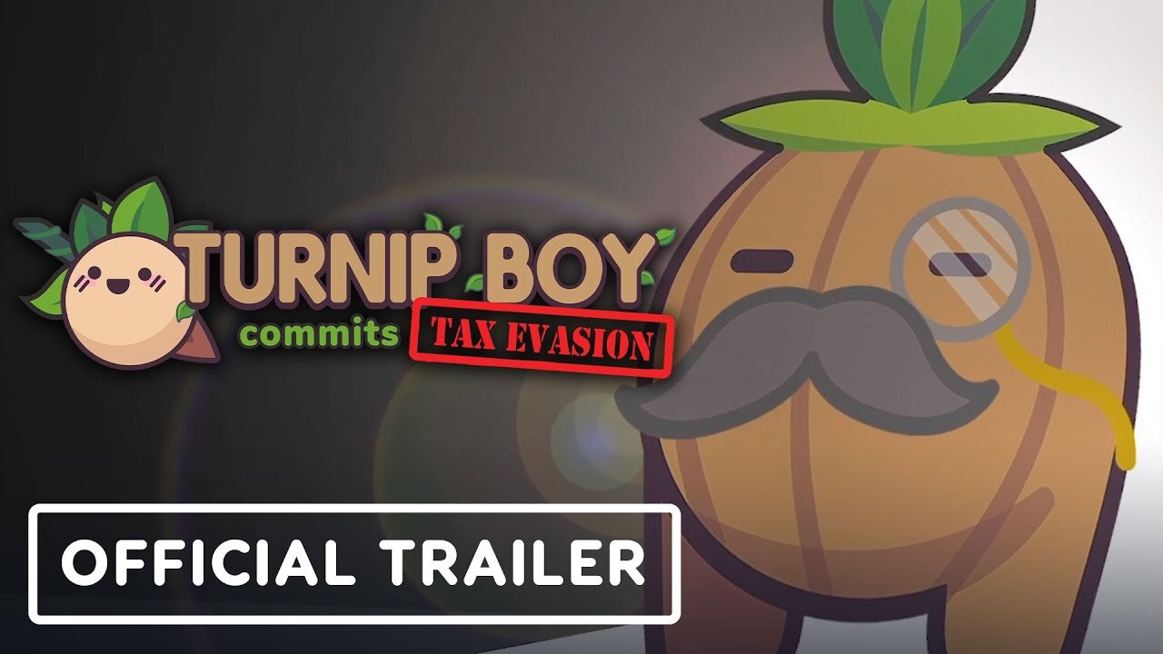 Turnip boy commits tax evasion