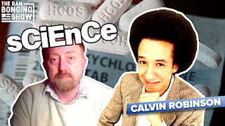 MUST WATCH: Calvin Robinson Masterfully Dismantles "The Science"