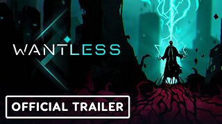 Wantless - Official Reveal Trailer