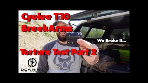 Cyelee T10/BreekArms Torture Test Part 2