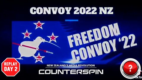 REPLAY (Unedited) LIVE: CONVOY 2022 NZ DAY 2 - Monday 7th February 2022