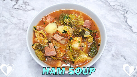 Ham Soup | Simple & Tasty SOUP Recipe TUTORIAL