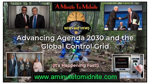 Advancing Agenda 2030 and the Global Control Grid (It's happening fast!)